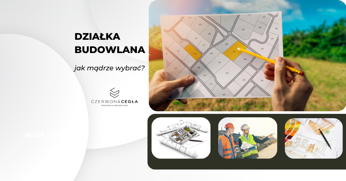 działka budowlana - jak mądrze wybrać